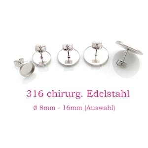 hypoallergene Ohrstecker Rohlinge Edelstahl 316 mit Fassung 8 16mm Auswahl inkl. Edelstahl Ohrstopper, Ohrsteckerfassung Silber 10 STÜCK Bild 1