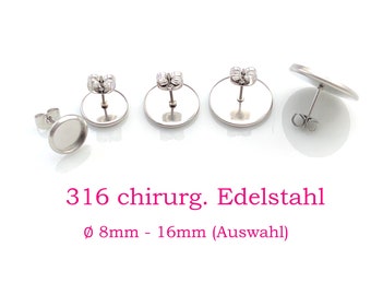 10 x Ohrstecker Rohlinge Edelstahl 316 mit Fassung 8 - 16mm (Auswahl), inkl. Edelstahl Ohrstopper, Ohrsteckerfassung, Silbern