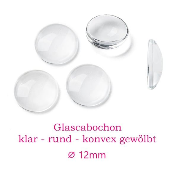 10 x runde Glascabochons 12mm klar, transparent, durchsichtig, oben leicht gewölbt, flache Unterseite / Cabochon Glascabochon