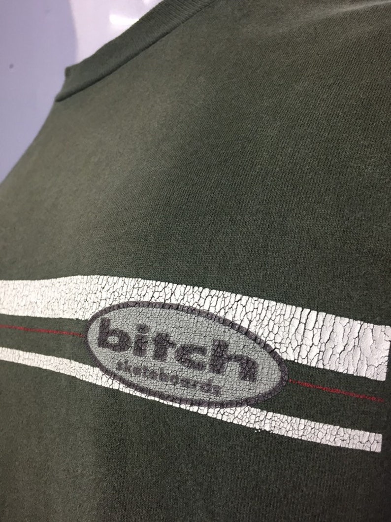 Vtg 90s Bitch Skateboard Streetwear Tshirt