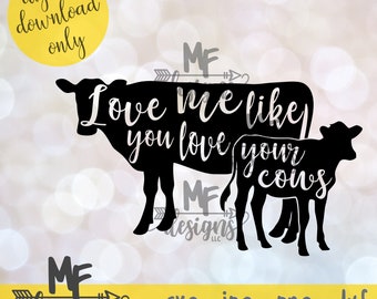 Love You Till The Cows Come Home Svg Cut File Cut File For Etsy