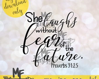 Ela ri sem medo do futuro SVG / Provérbios 31:25 SVG / Mulher Cristã Digital Download / Provérbios Clipart