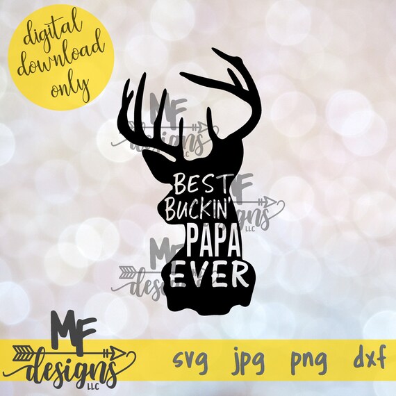 Download Best Buckin' Papa SVG File / Digital Download for Papa / | Etsy
