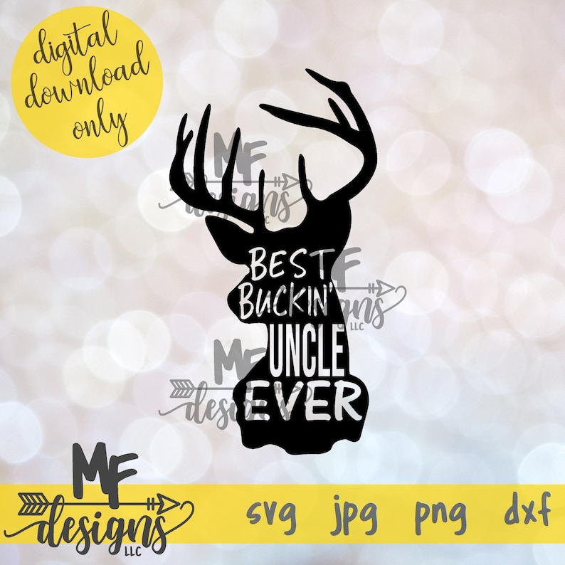 Best Buckin' Uncle SVG File / Digital Download for Uncle / | Etsy