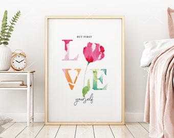 Poster - But first LOVE yourself - motivational print digital print Typo WallArt Lettering