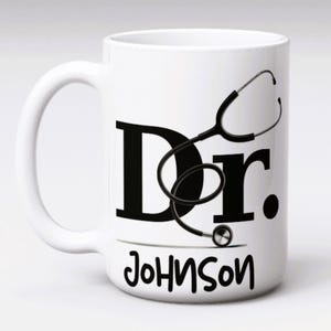 Personalized Doctor Ceramic Mug, Custom Medical Gift Coffee Cup, Physician Graduation Present, Healthcare Worker Appreciation, Hospital