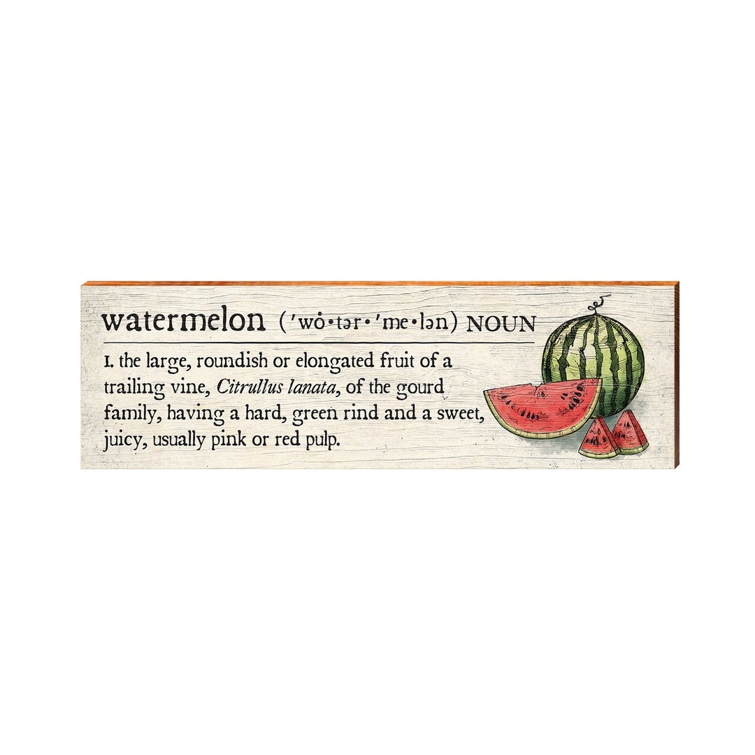 Watermelon Definition Wooden Sign Wall Art Print on Real Wood Home