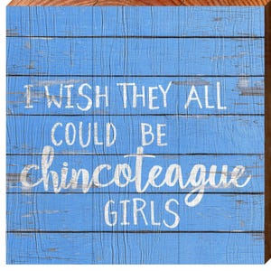 Chincoteague, Virginia Wooden Sign | Wall Art Print on Real Wood