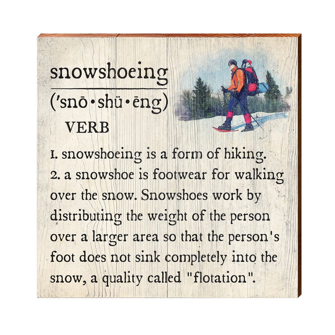 Snowshoeing Definition Wooden Sign Wall Art Print on Real Etsy
