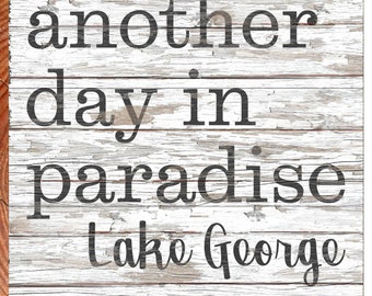 Another Day in Paradise Lake George | Wall Art Print on Real Wood