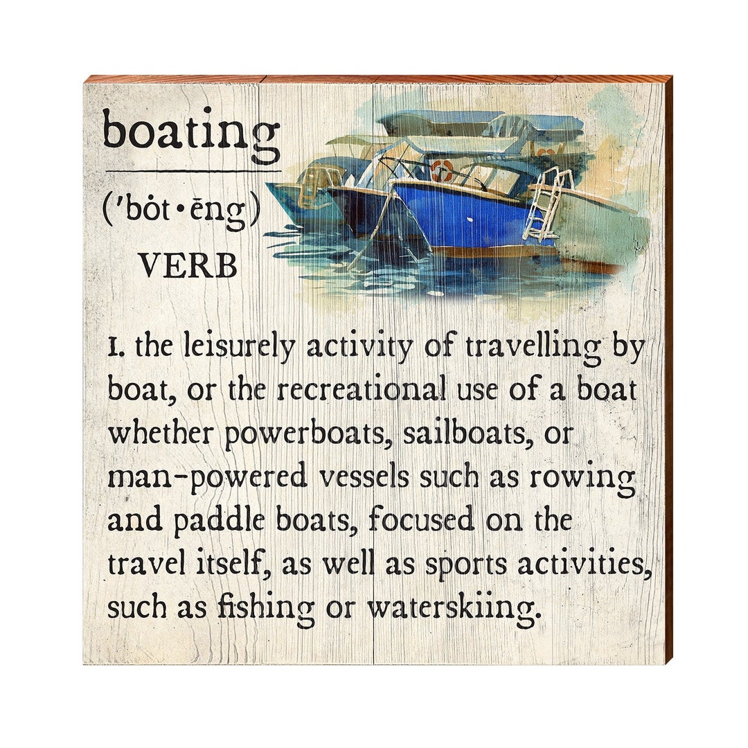 Boating Definition Wooden Sign Wall Art Print on Real Wood Etsy