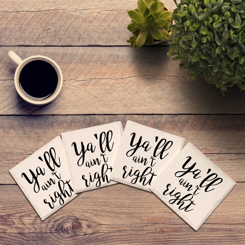 Y/'all Ain/'t Right Drink Coaster Set