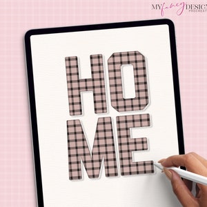 May include: A digital illustration of the word "HOME" in large, bold letters. The letters are filled with a pink and black plaid pattern.