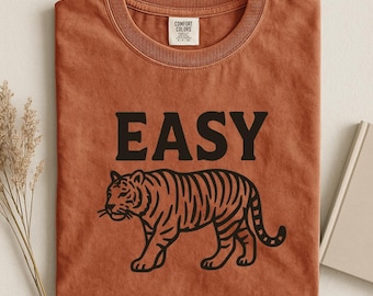 Easy Tiger Comfort Colors® T-Shirt- Vintage tiger graphic tee- retro funny shirt
