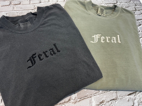 Feral Embroidered T-shirt - Comfort Colors - Custom Thread