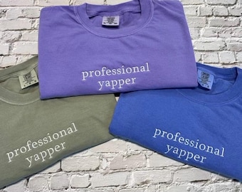 Embroidered Comfort Colors T-Shirt: Professional Yapper Design
