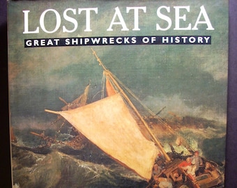 Lost at Sea: Great Shipwrecks of History [Hardcover] Pearsall, Ronald