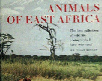 Animals of East Africa by C.A. Spinage (Hardcover 1963)
