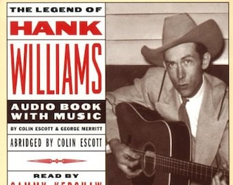 Legend of Hank Williams [Audio CD] Read By Sammy Kershaw 1996