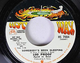 100 Proof /  Somebody&#39;s Been Sleeping + I&#39;ve Come To Save You 45 RPM [Vinyl]
