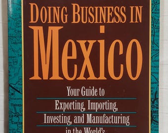 Doing Business in Mexico by Jay & Maggie Jessup