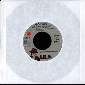 Go-Go&#39;s - Our Lips Are Sealed /Surfing And Spying - I.R.S. Records, A&M Records - IR-9901 7&quot; 45 RPM