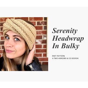 Serenity Headwrap in Bulky Pattern/ Knit Headwrap Pattern/ Knit Pattern