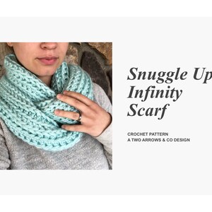 Snuggle Up Infinity Scarf Pattern/ Crochet Pattern/ Crochet Infinity Scarf Pattern