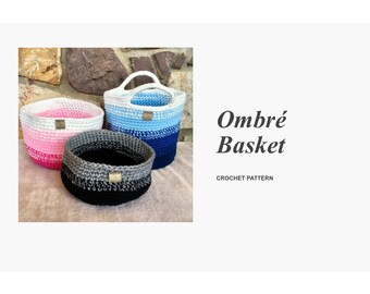 Ombré Crochet Basket Pattern/ Crochet Basket Pattern/ Ombré Basket Pattern/ Crochet Pattern