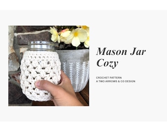 Mason Jar Cozy Pattern/ Crochet Pattern