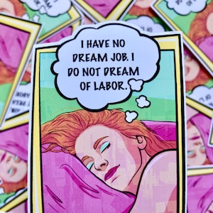 I Have No Dream Job Glossy Sticker