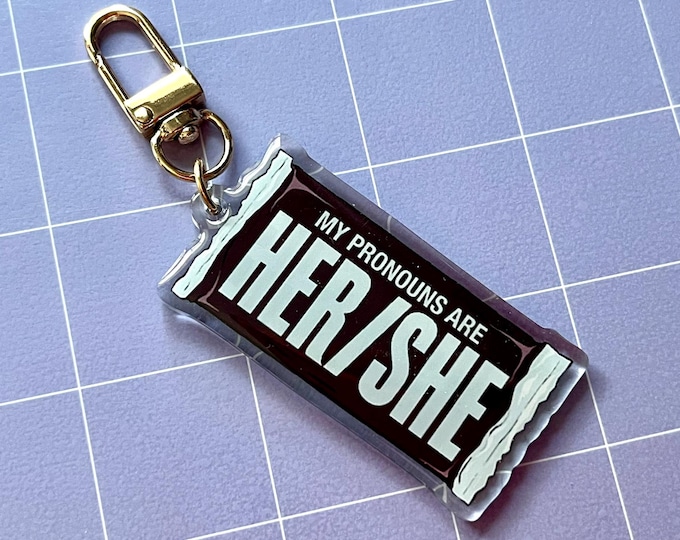 Her/She Chocolate Bar Pronouns 2.5" Acrylic Charm Keychain