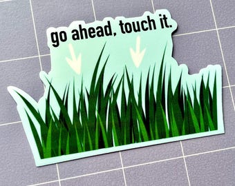 Touch Grass 3.5" Glossy Sticker