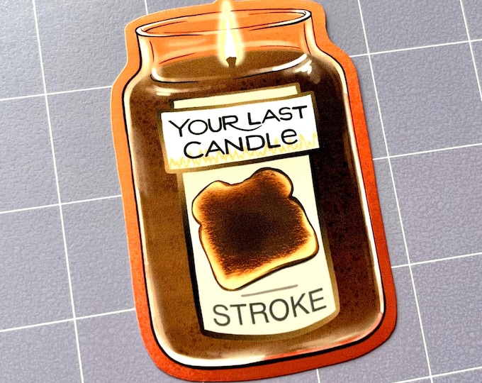 Your Last Candle 3.5" Glossy Sticker