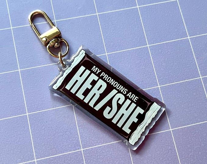 Her/She Chocolate Bar Pronouns 2.5" Acrylic Charm Keychain