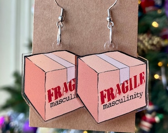 Fragile Masculinity Earrings