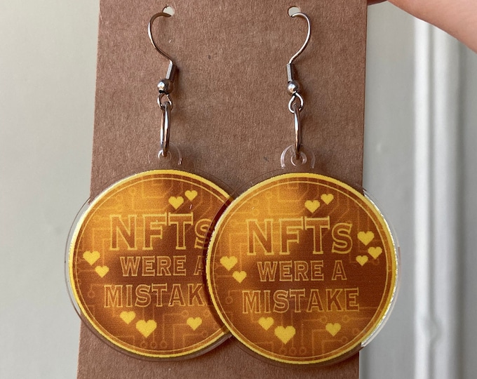 NFTs Were A Mistake Earrings