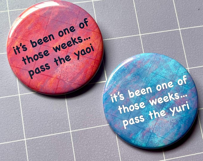 Pass the Yaoi / Pass the Yuri - 2.25" Pinback Button