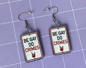 Be Gay Do Crimes Acrylic Earrings