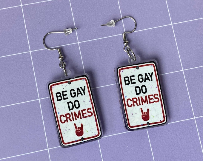 Be Gay Do Crimes Acrylic Earrings