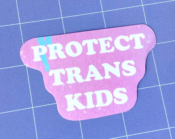 Protect Trans Kids Glossy Sticker