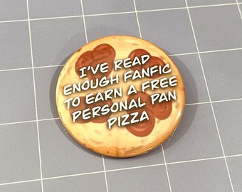 Fanfic Pizza - 2.25" Pinback Button
