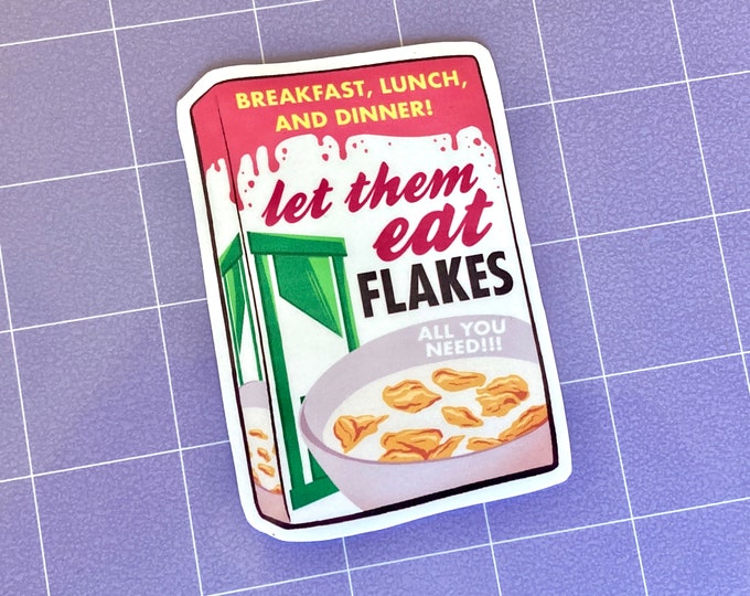 Let Them Eat Flakes 3.5" Glossy Sticker