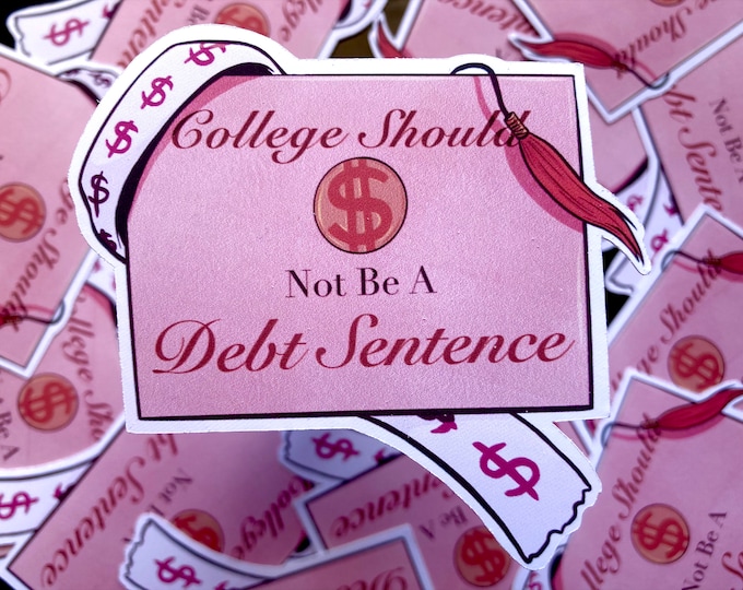 Debt Sentence 3.5" Glossy Sticker