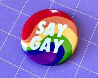 Say Gay 2.25" Pinback Button