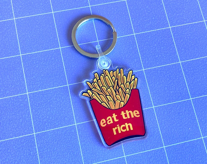 Eat the Rich Acrylic Keychain
