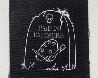 Paid In Exposure Sew-On Screen Printed Patch