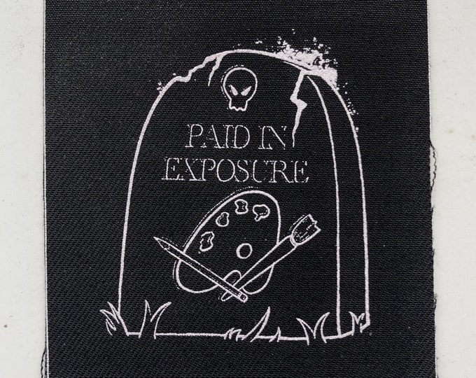 Paid In Exposure Sew-On Screen Printed Patch