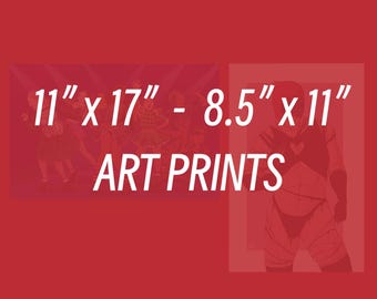 CLICK TO VIEW - 11x17" - 8.5x11" Fan Art Prints