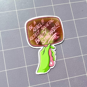 Reject Societal Beauty Standards Sticker image 1